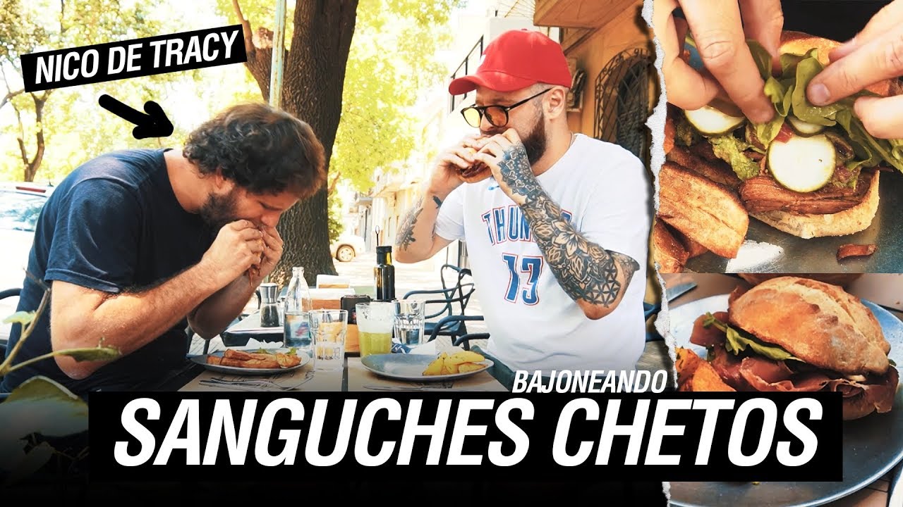 Bajoneando sanguches chetos con Nico de Tracy
