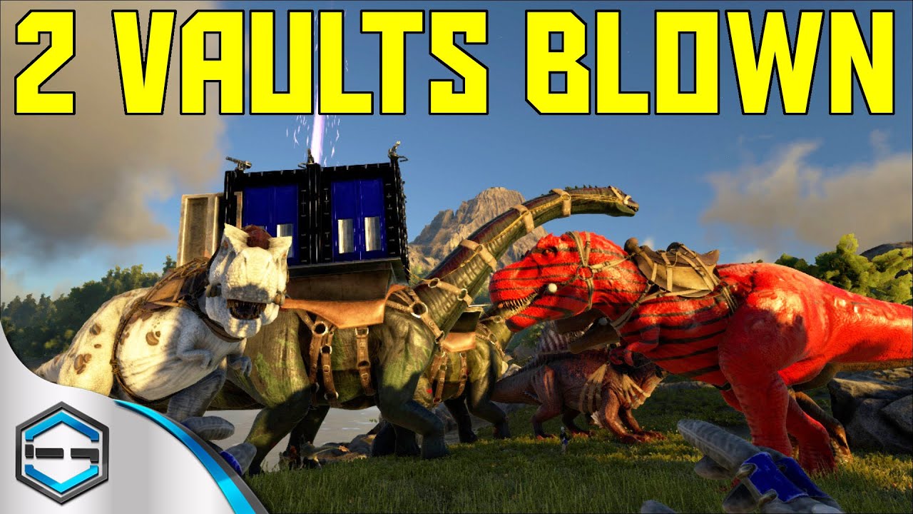 Ark Survival Evolved Raid 2 Vaults Blown Ep. 25