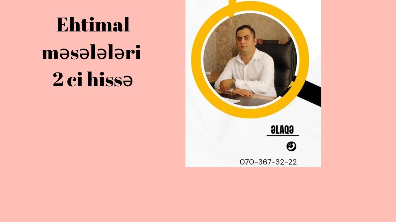 Ehtimal məsələləri 2 ci hissə #dim #magistratura #məntiq 