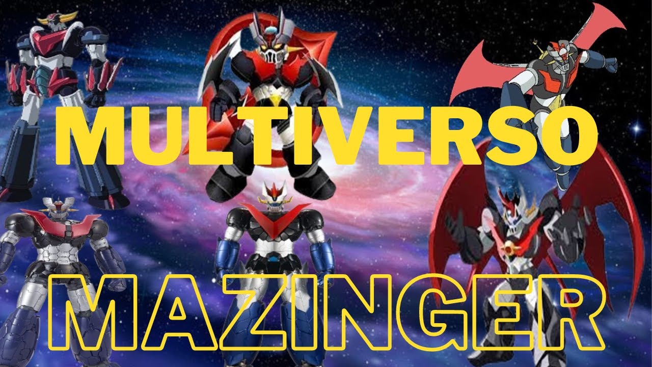 El MULTIVERSO Mazinger (1972 - 2024)
