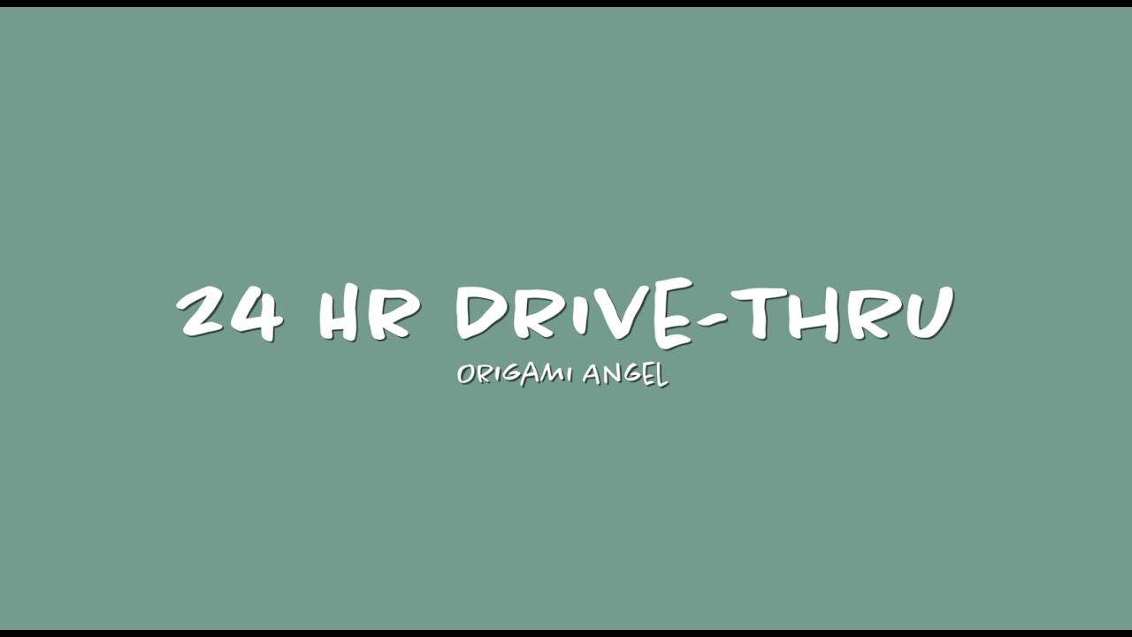 Origami Angel - 24 Hr Drive-Thru (Lyric Video)