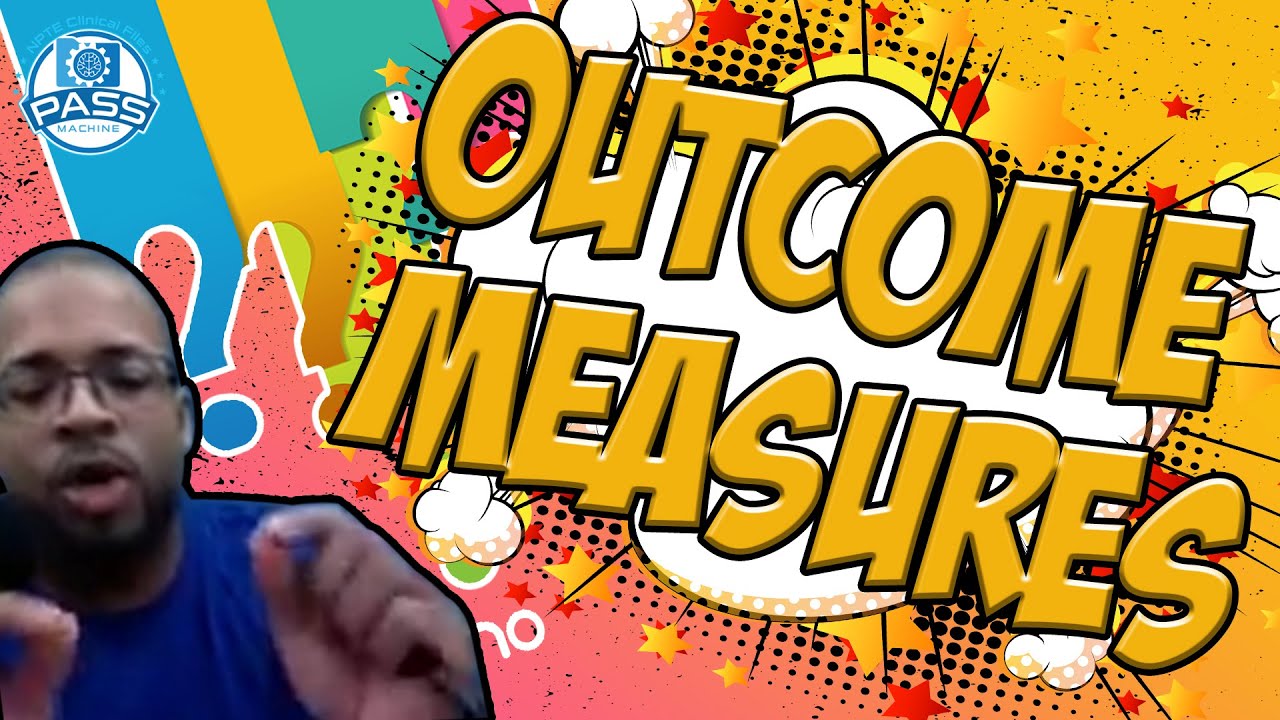 NPTE Practice Questions: Outcome Measures