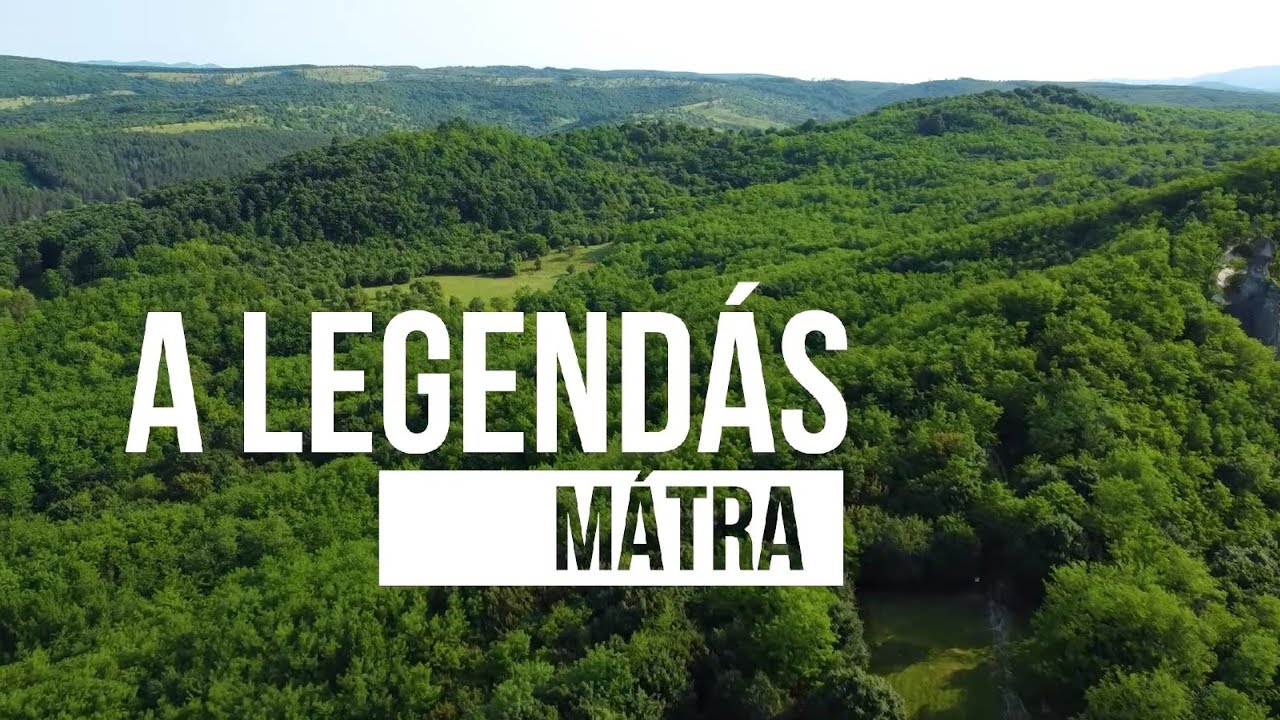 A legendás Mátra