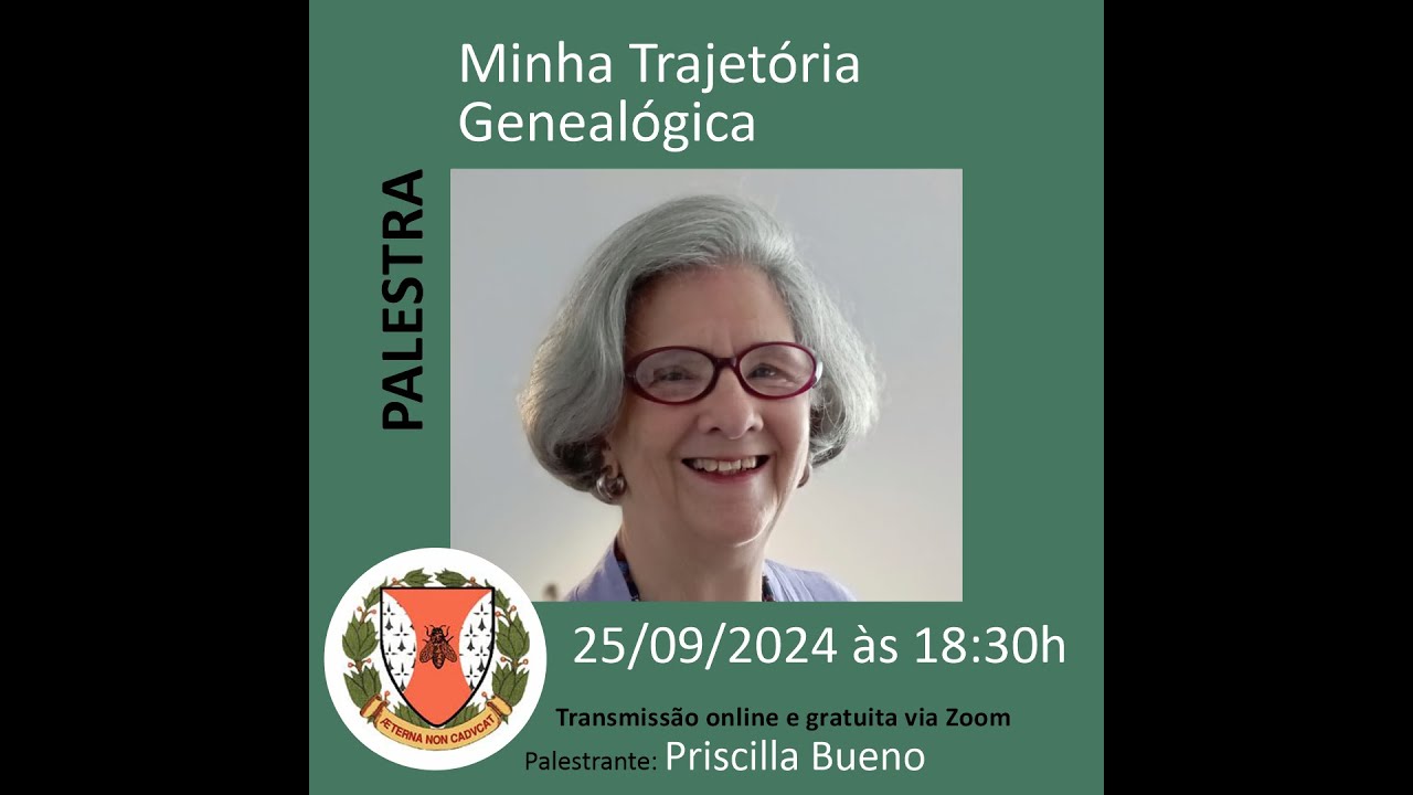 Minha trajetória genealógica, com Priscilla Scott Bueno