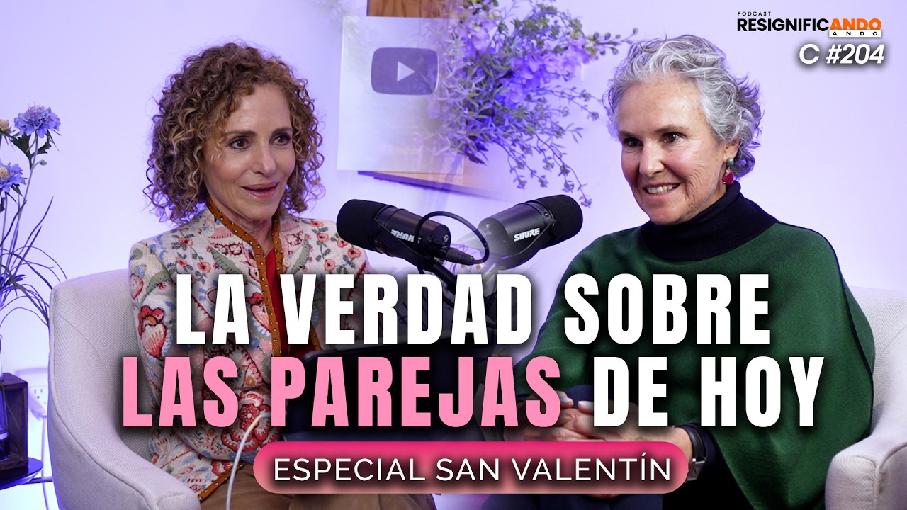 ¿Cómo ser pareja hoy? con Mariana García y Shulamit Graber