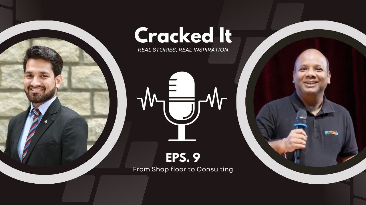 From Shop Floor to Consulting - Mayank's inspiring journey