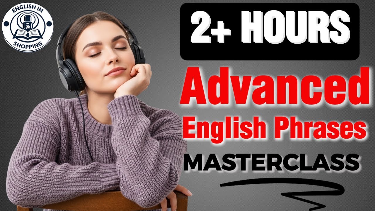 Speak Natural English Every Day: Advanced Phrases You Actually Need | B1-B2 English in Shopping