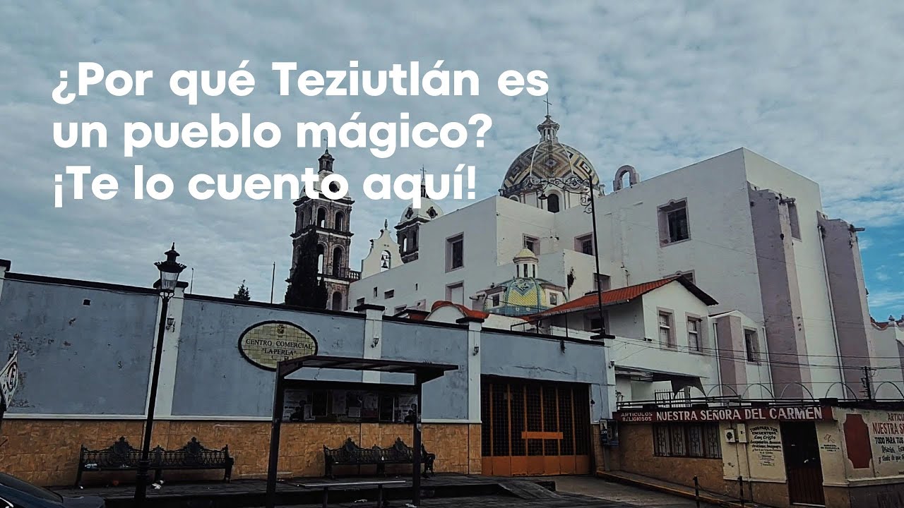 Teziutlán ✨ El nuevo Pueblo Mágico con siglos de historia que debes visitar 🏛️🚶‍♂️