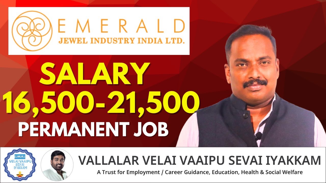 Engineering & Degree முடித்தவர்களுக்கு Jewellery Job | Emerald Jewel Industry | Permanent Job!