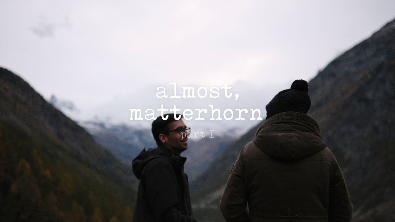 almost matterhorn - part I