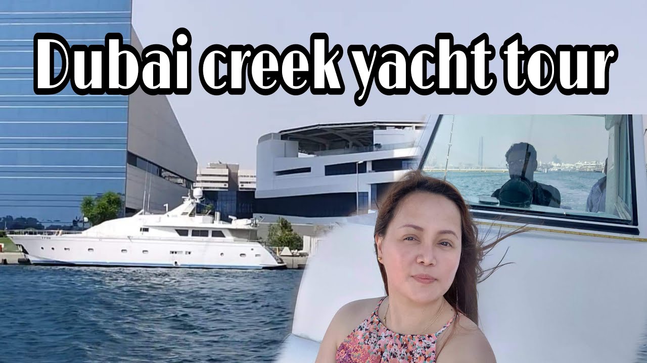 Dubai creek yacht tour