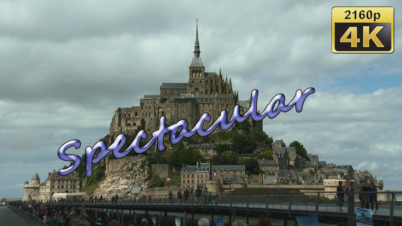Mont Saint Michel, Normandy - France 4K Travel Channel