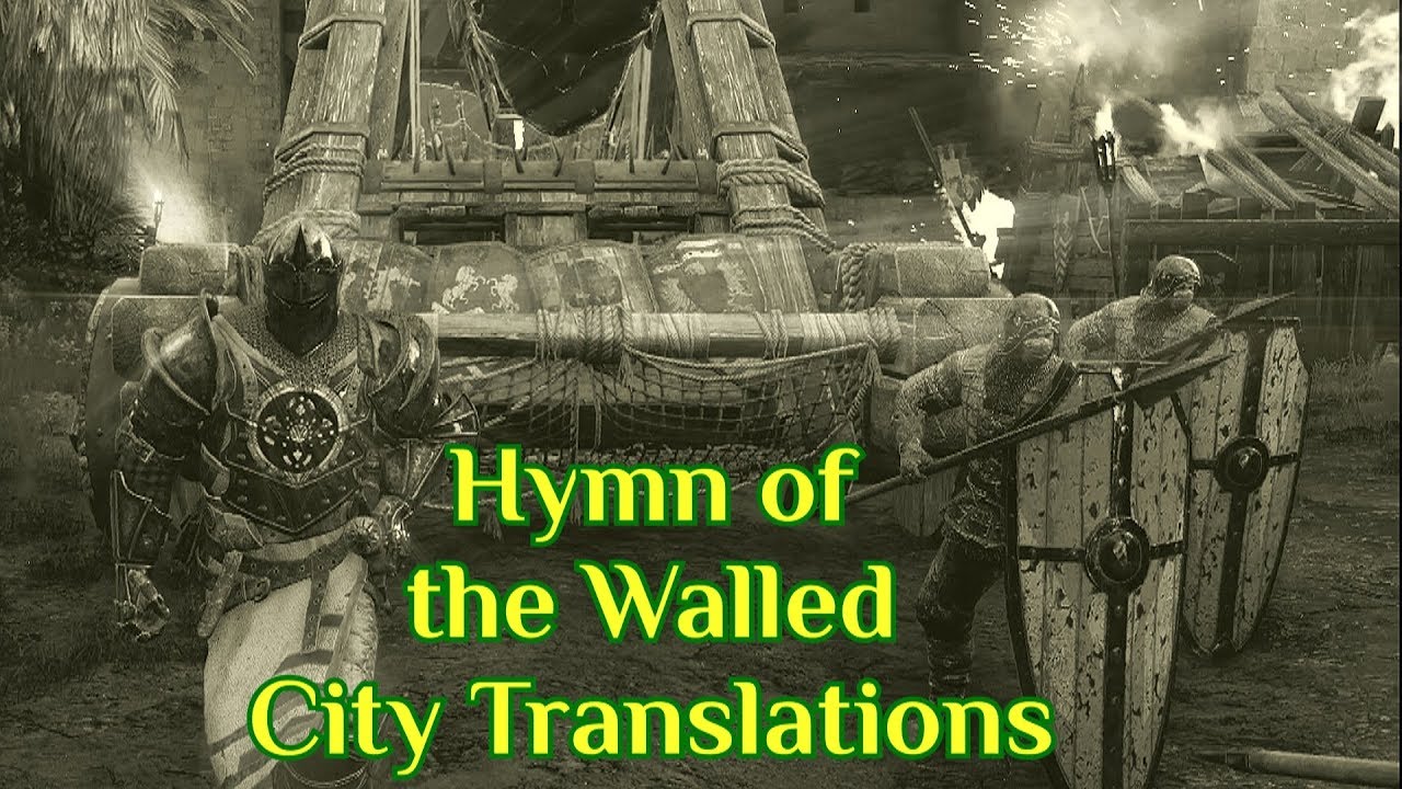 For Honor Hymn of the Walled City Translation