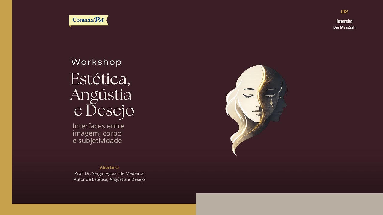 Workshop: Estética, Angústia e Desejo