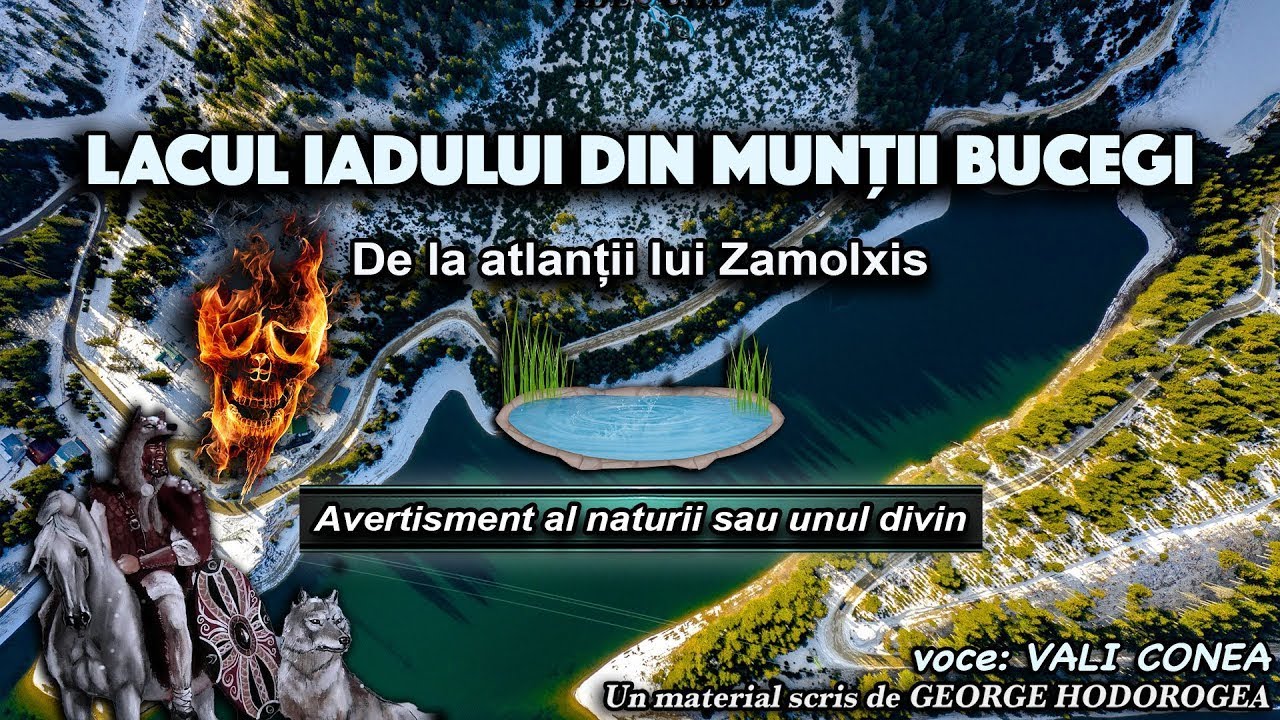 Lacul iadului din Muntii Bucegi * De la atlantii lui Zamolxis Avertisment al naturii sau unul divin