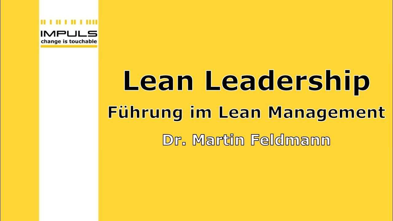 Lean Management Webinar - Lean Leadership: F&uuml;hrung im Lean Management