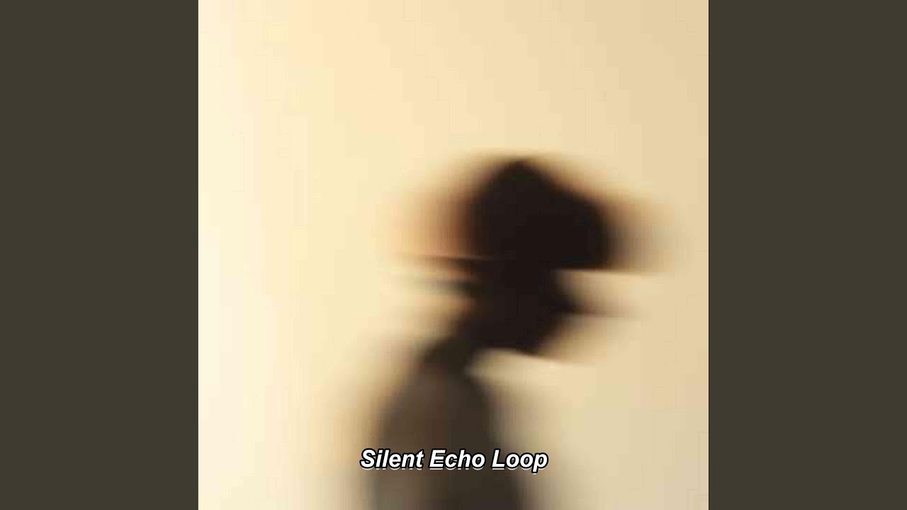 Silent Echo Loop