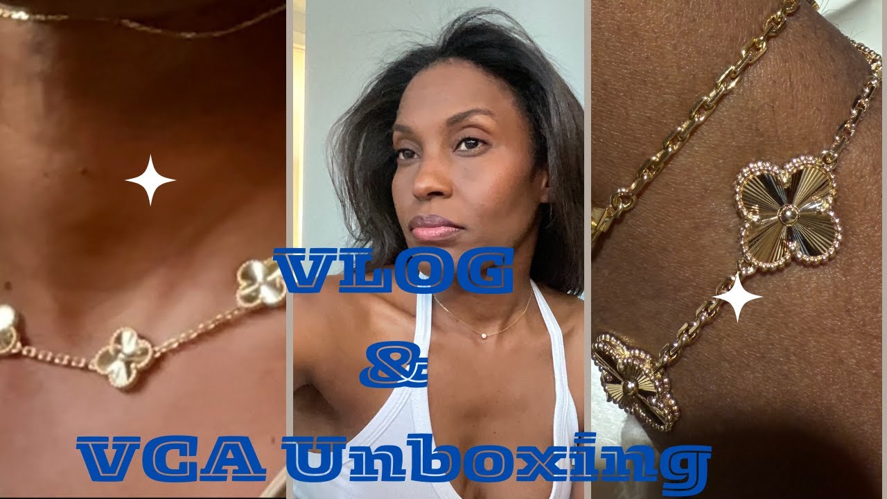Vlog and Van Cleef & Arpels Unboxing