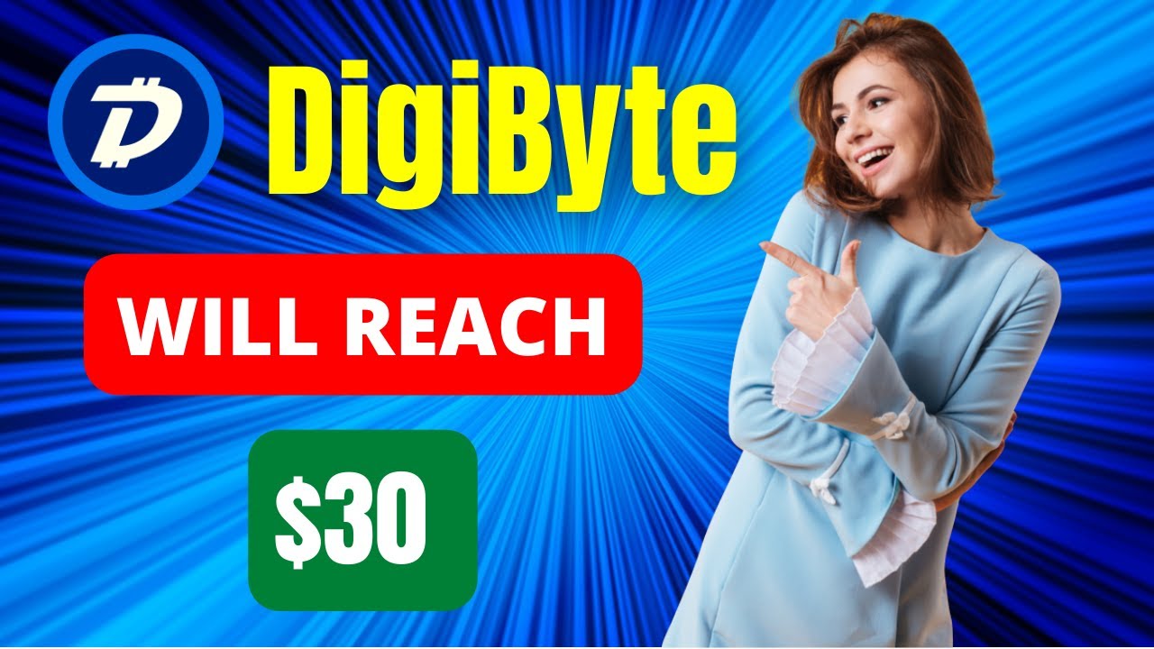 Digibyte WILL REACH $30 HERE IS WHY?? | Digibyte DGB Price Prediction 2022 | CRYPTORA
