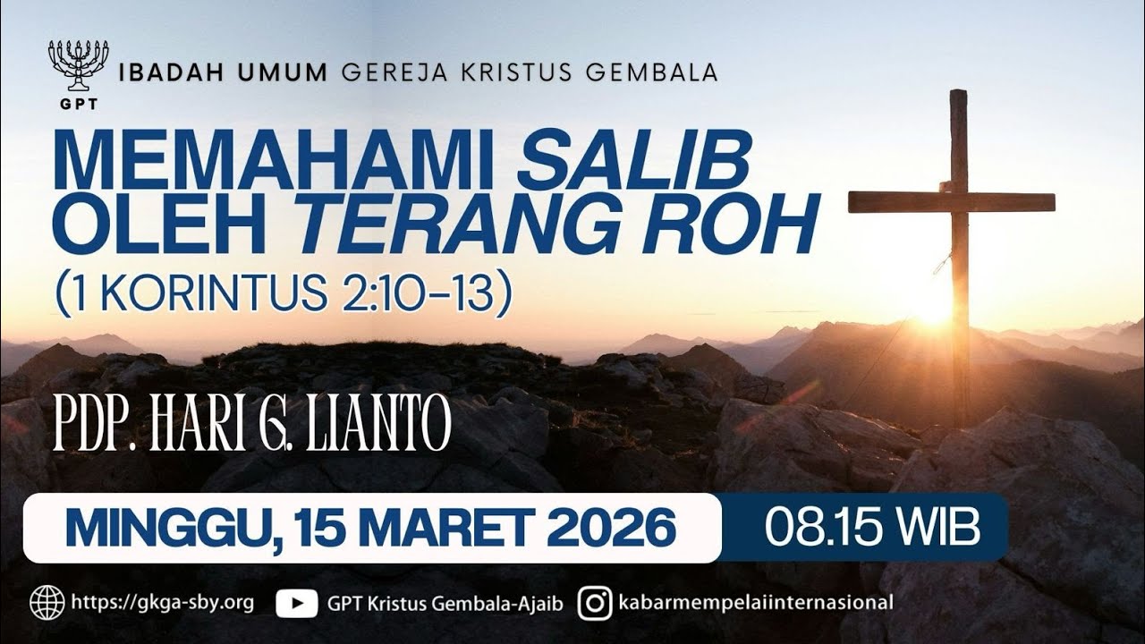 Ibadah Minggu Raya Sesi 1 - 15 Maret 2026 - Pdp. Hari Gunawan Lianto