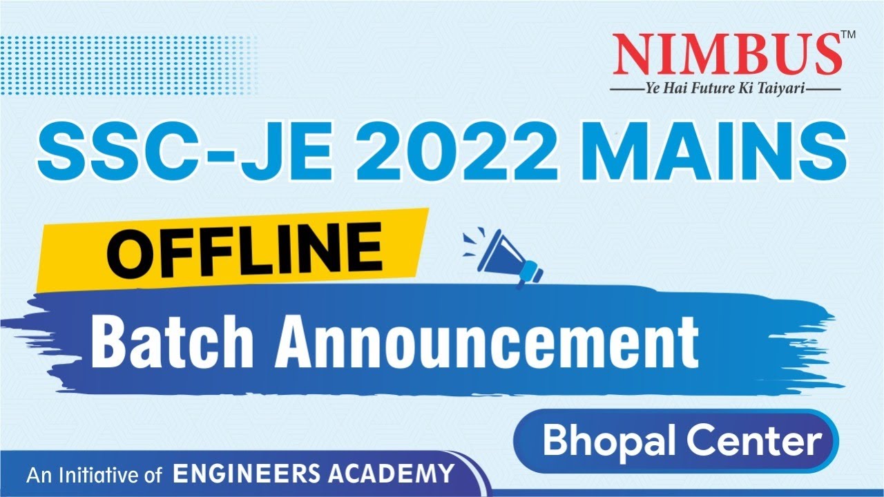 SSC-JE Mains Offline Batch Announcement 📢 Bhopal Center | SSC JE 2022 Mains Offline Classes