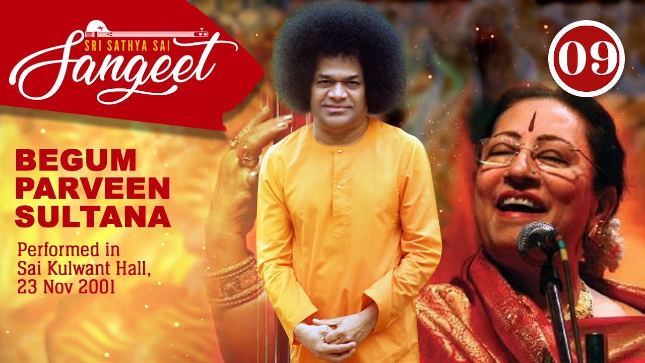 Mere To Giridhar Gopal | Smt Begum Parveen Sultana | Nov 23, 2001 | Sri Sathya Sai Sangeet #9