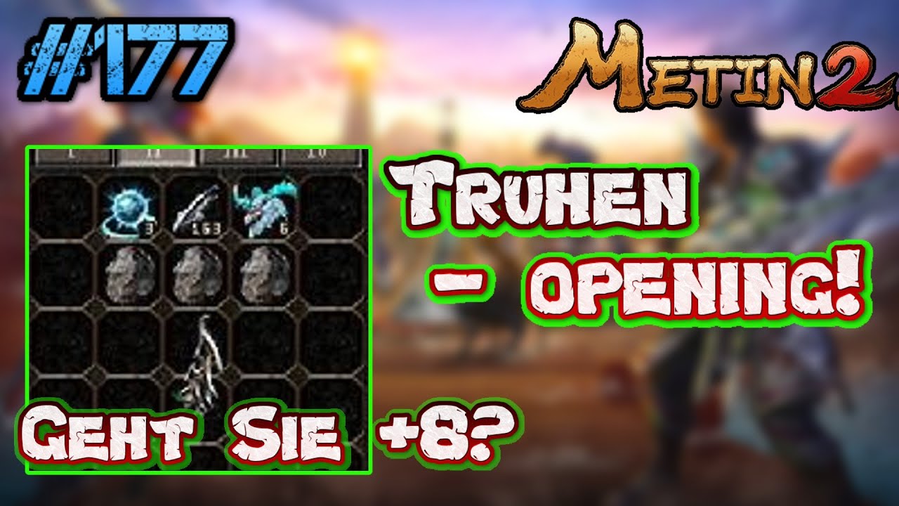 Metin2.de RUBY [#177] - Uppen & Truhen!