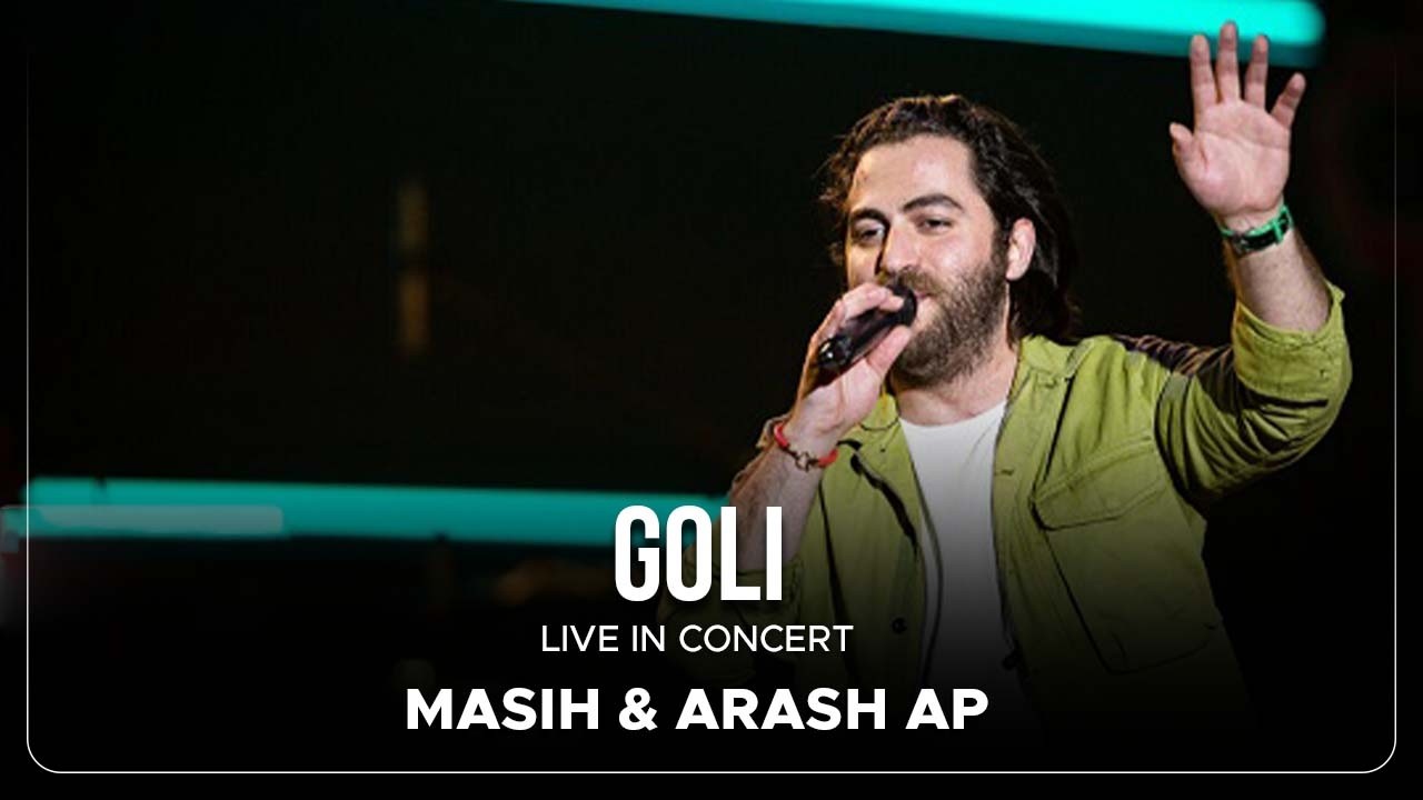 Masih & Arash Ap - Goli I Live In Concert ( مسیح و آرش ای پی - گلی )