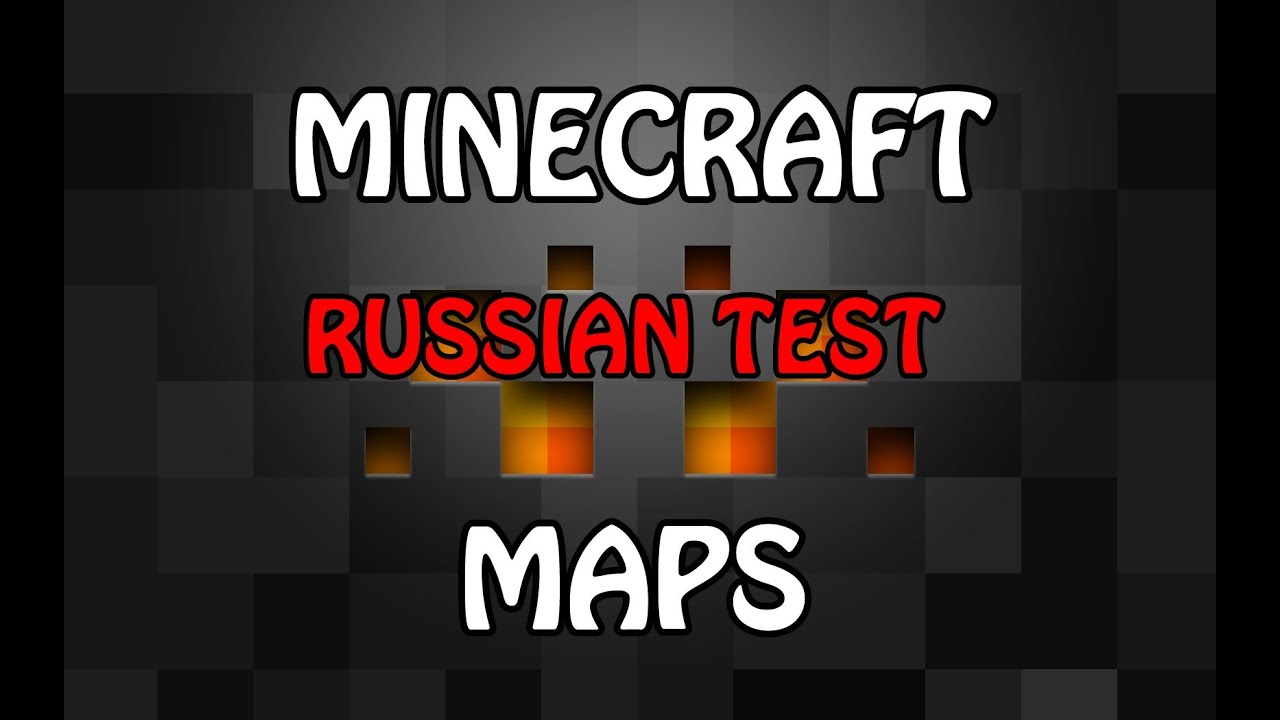 Прохождение карт :)) RUSSIAN TECT.