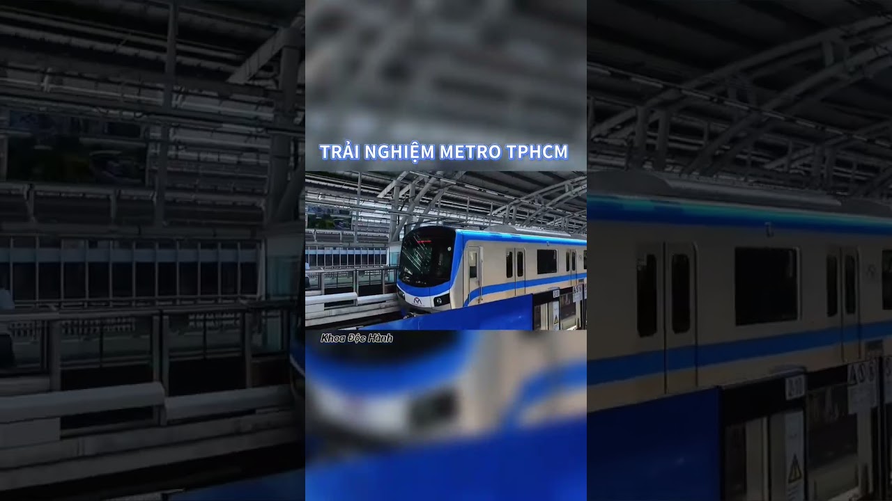 Trải nghiệm Metro TpHCM #travel #dulich #khoadochanh #tphcm #saigon #vietnam
