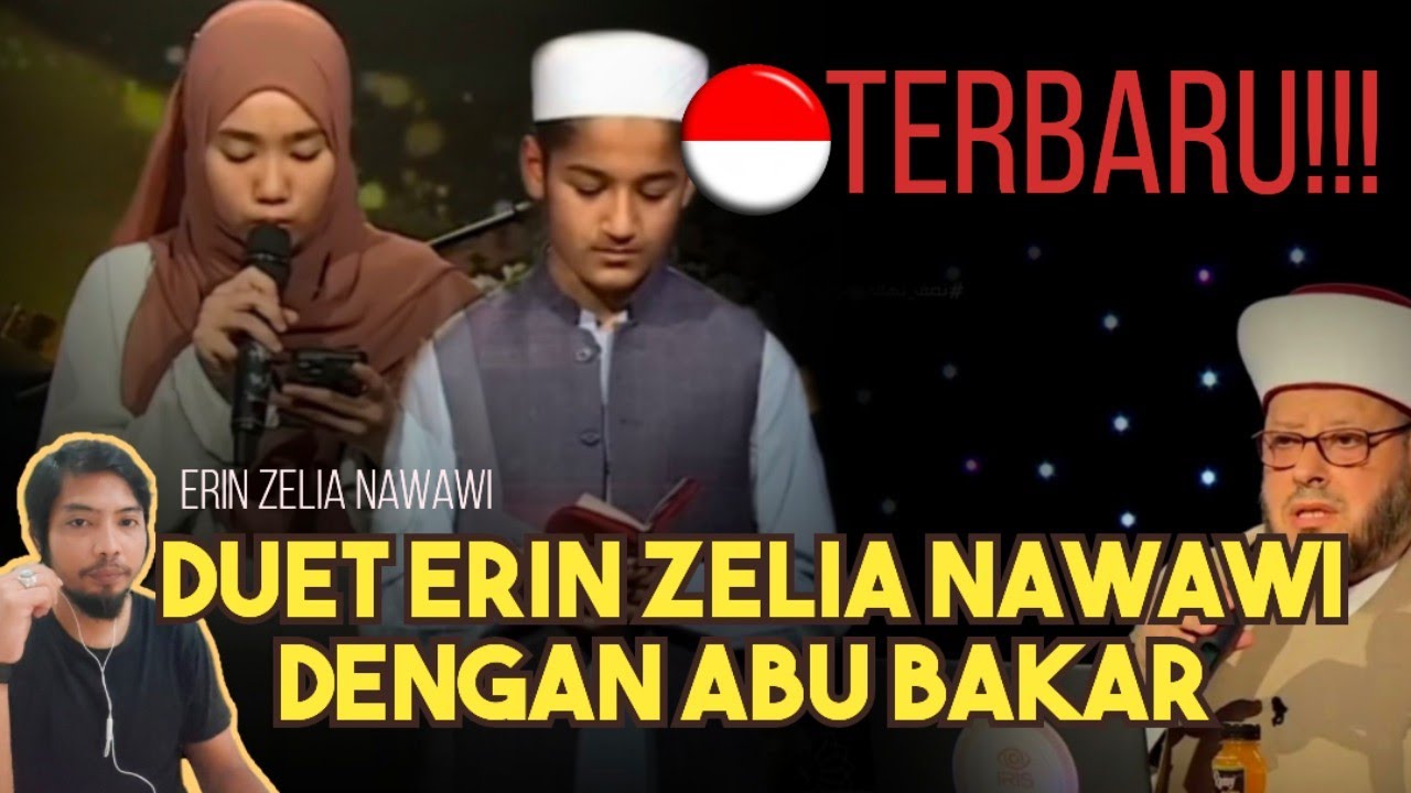 VIRAL!!! DUET ERIN DENGAN ABU BAKAR || Penampilan Erin zelia Nawawi MTQ internasional Sambung Ayat