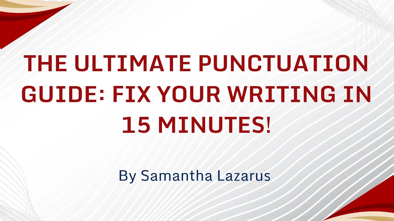 The Ultimate Punctuation Guide || Fix Your Writing in 15 minutes