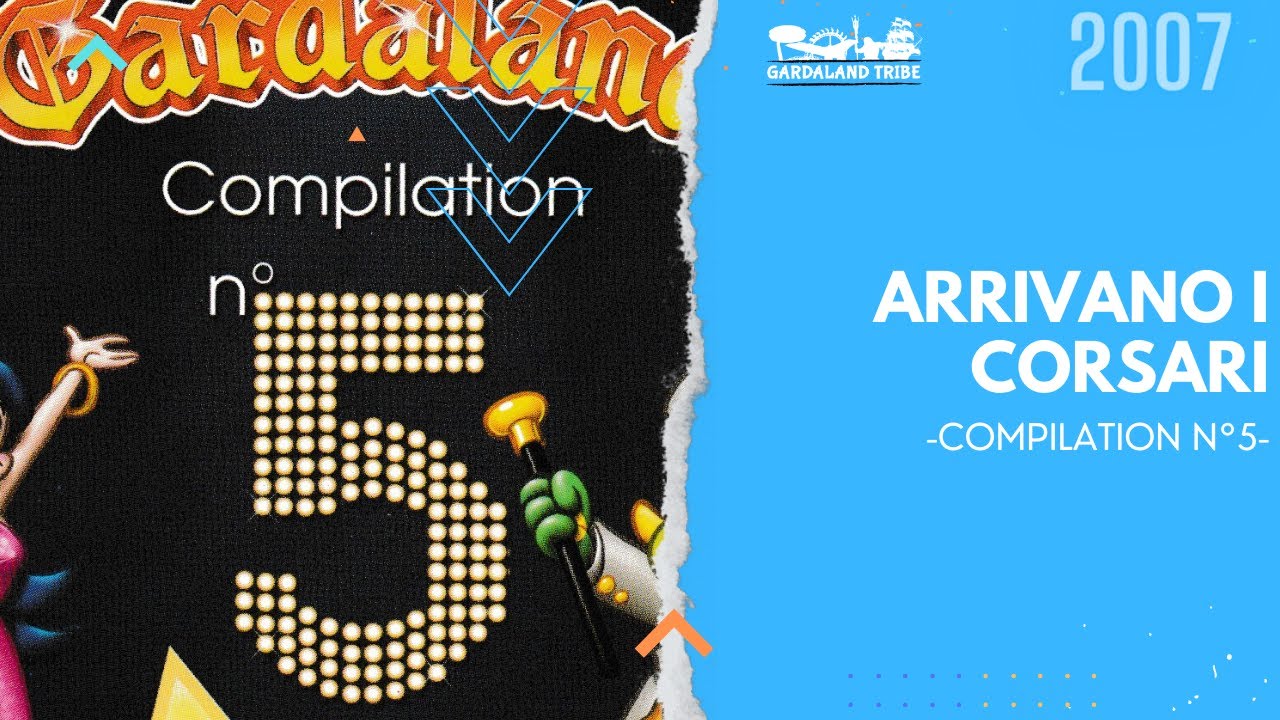 18 - Compilation n°5 - Arrivano i corsari (Gardaland on ice)