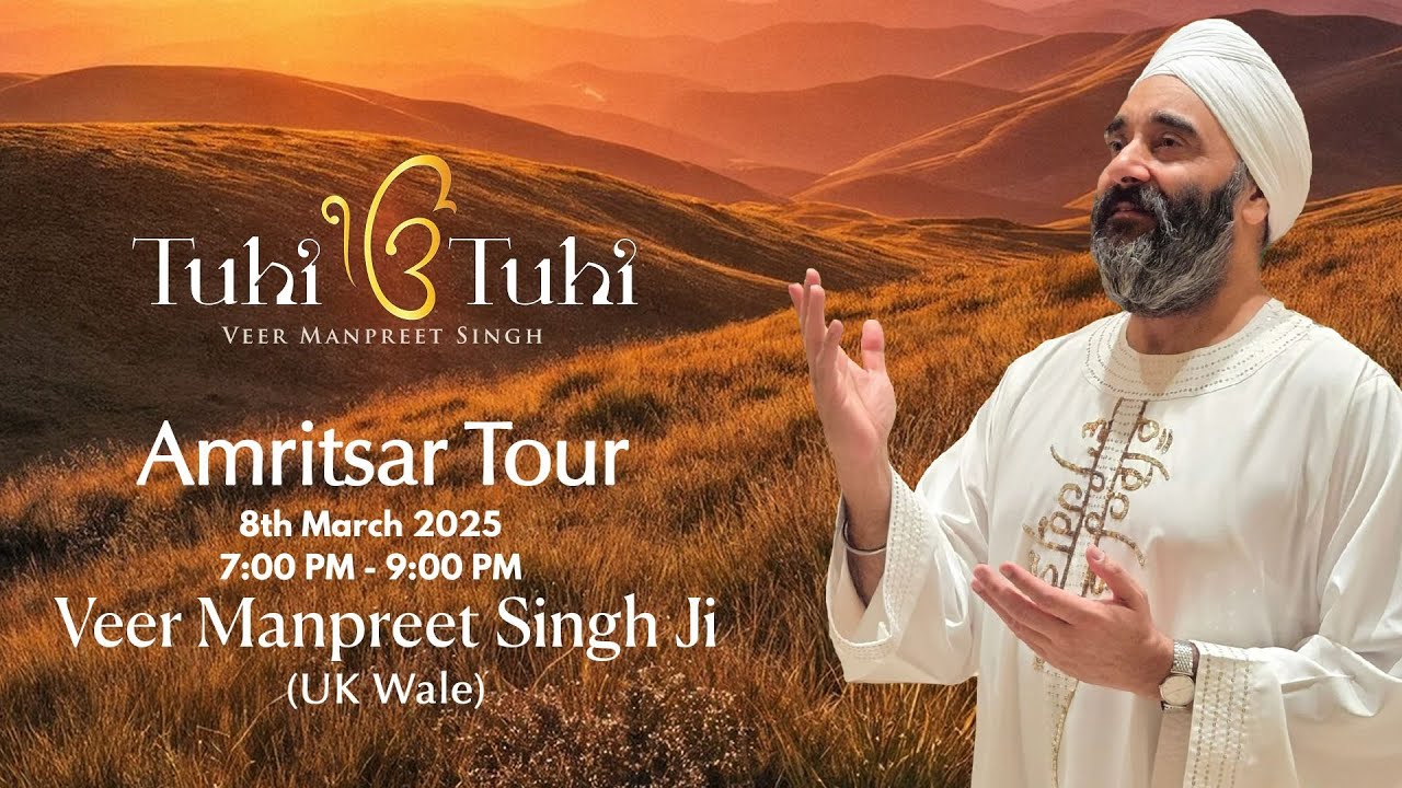 2nd Tuhi Tuhi Official Tour 8th March 25 | Amritsar | Veer Manpreet Singh | Day 3