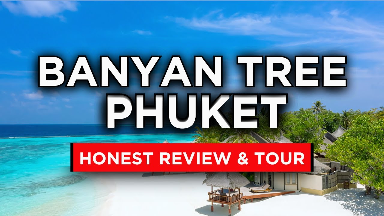 Banyan Tree Phuket | (ЧЕСТНЫЙ обзор и тур)