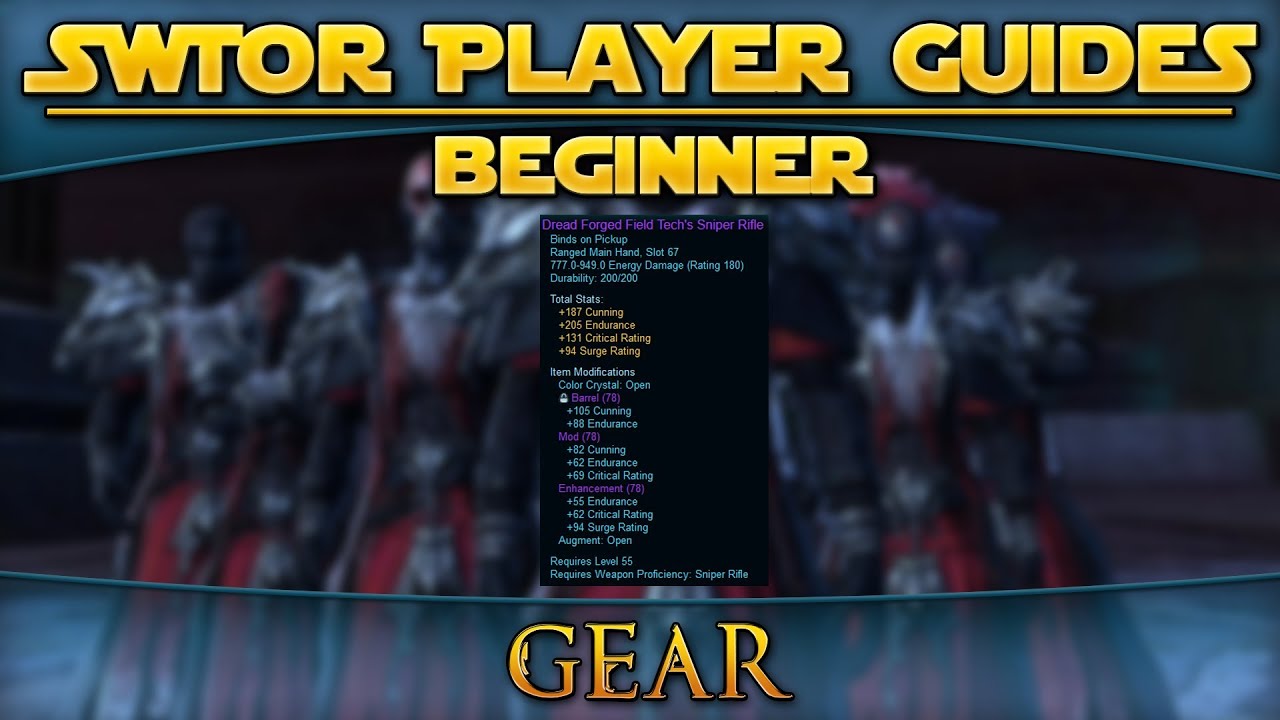 Star Wars: The Old Republic - Player Guides (Beginner) - Gear