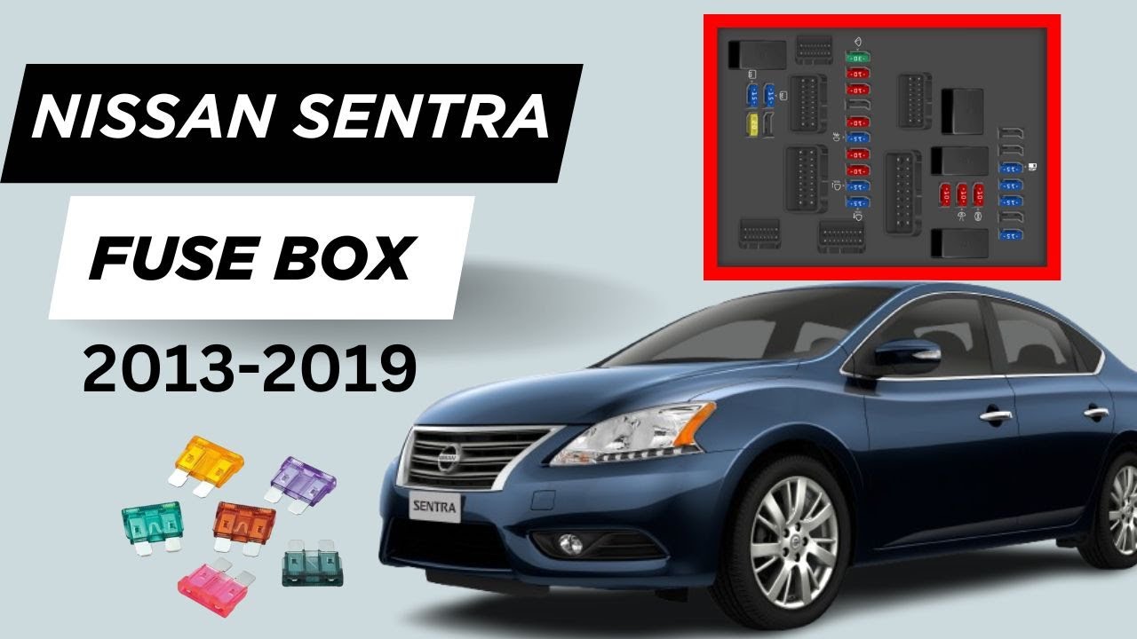 Nissan Sentra (2013-2019): Fuse Box Locations & Diagrams