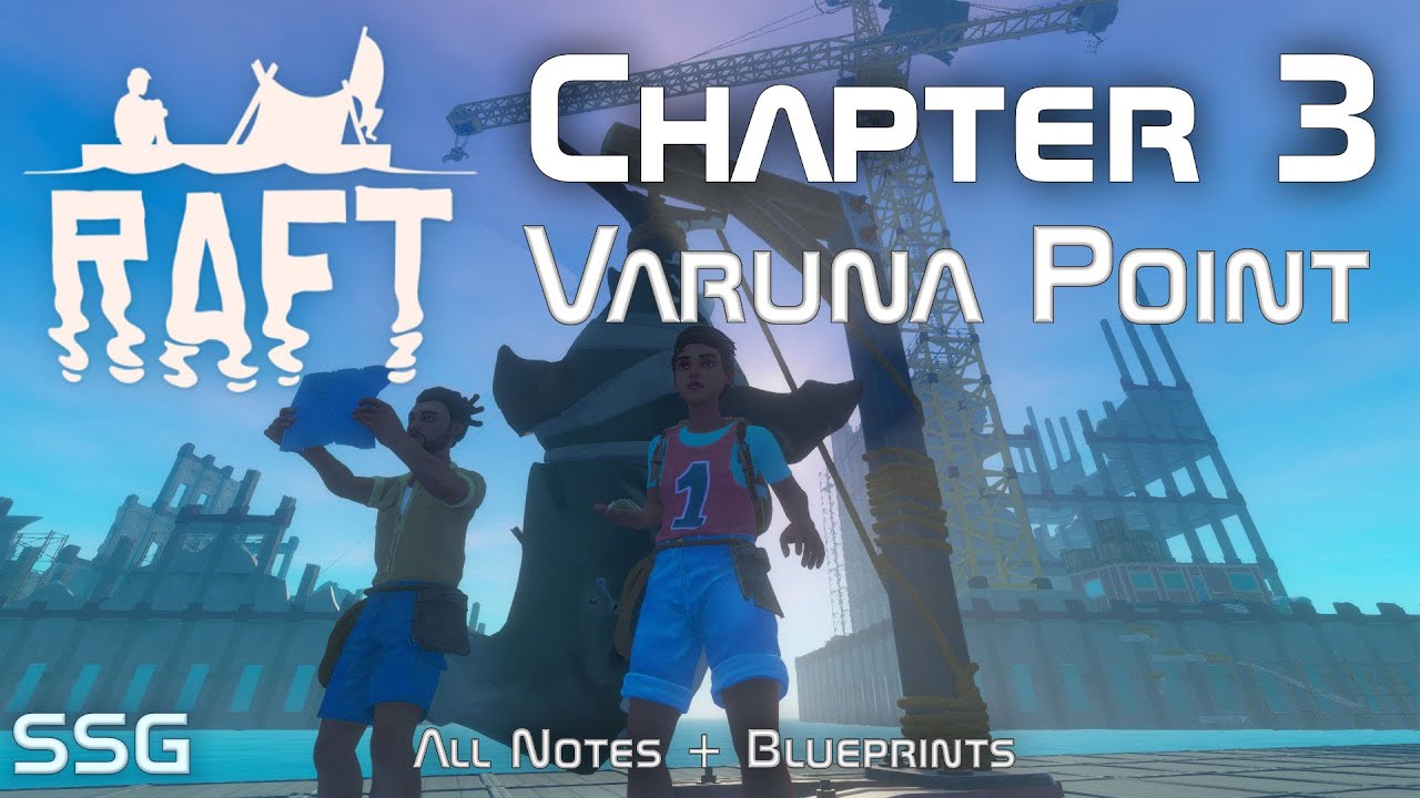 Raft Chapter 3 | Varuna Point | Playthrough with Timestamps