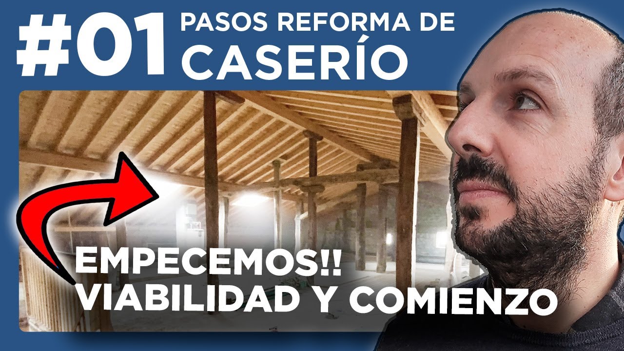 ⬆️📐#01_PASOS PARA REFORMAR UN CASERÍO_PRIMEROS PASOS