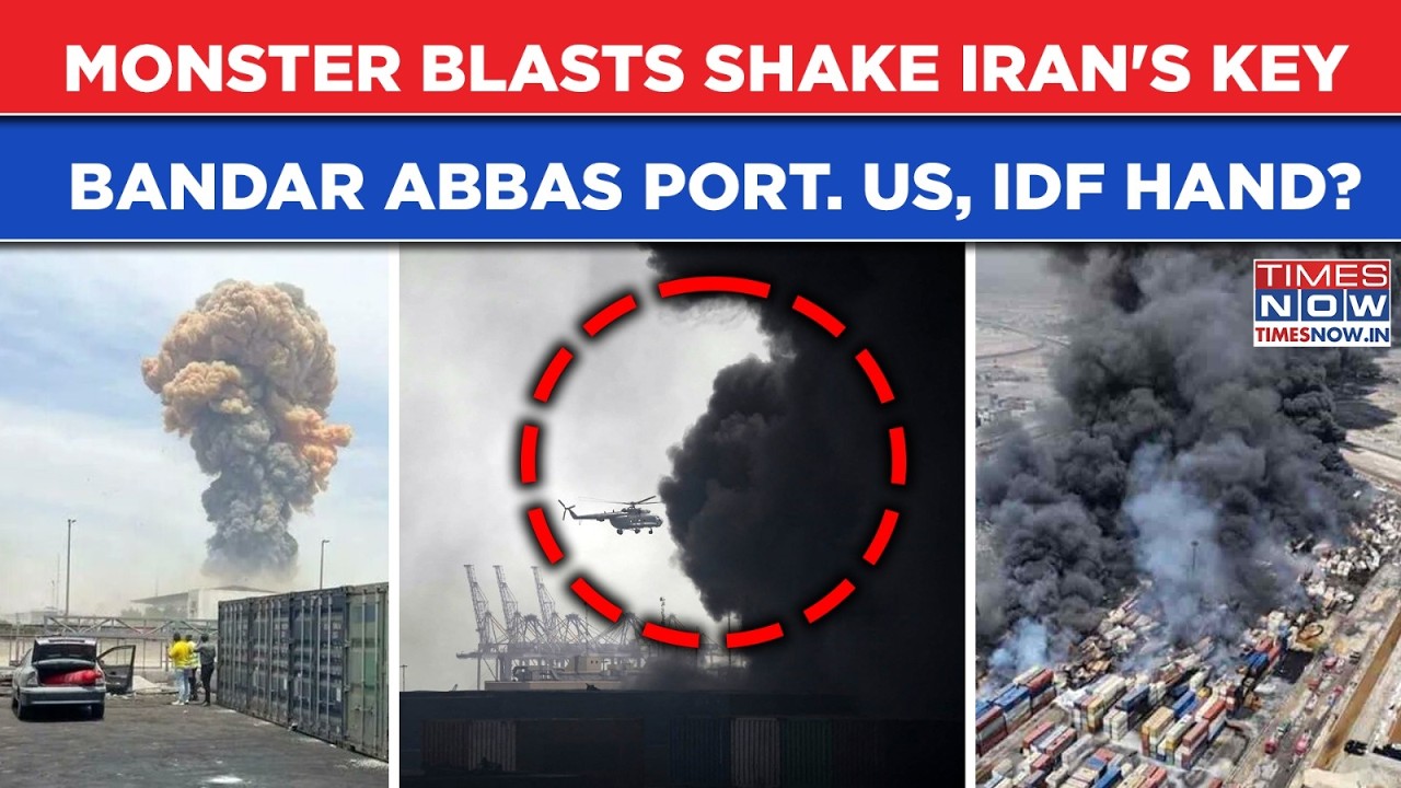 Iran&rsquo;s Bandar Abbas Port Shakes Amid Massive Explosions Near Key Oil Route Of Hormuz| US, IDF Hand?