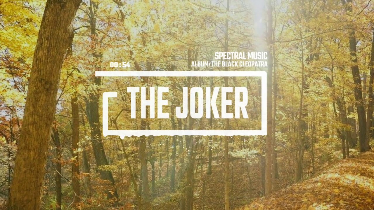 The Joker - Spectral Music