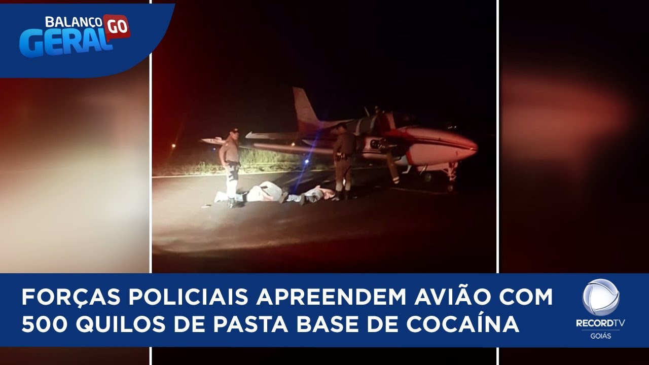 FORÇAS POLICIAIS APREENDEM AVIÃO COM 500 QUILOS DE PASTA BASE DE COCAÍNA