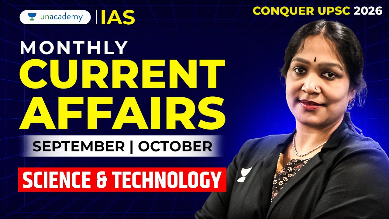Science & Technology: Monthly Current Affairs (September & October 2025) | UPSC CSE 2026 | Himabindu