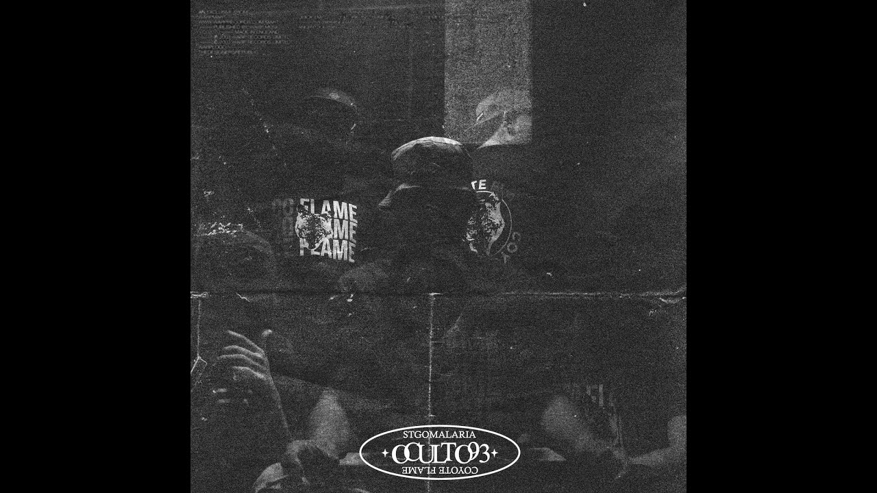 StgoMalaria - Oculto93 (Disco Completo) #COYOTEFLAME