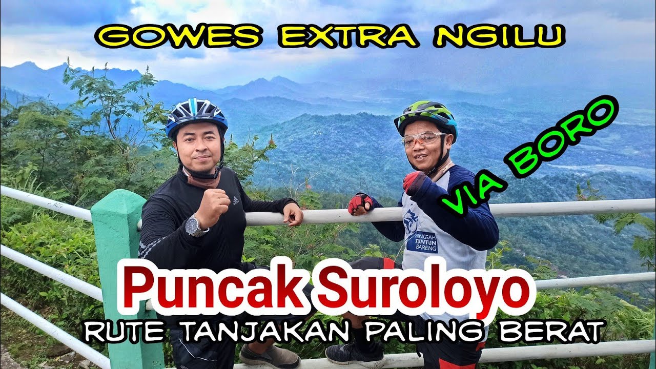 RUTE PERIH‼️GOWES PUNCAK SUROLOYO Via BORO || Rute Tanjakan Terperih Jalur Suroloyo