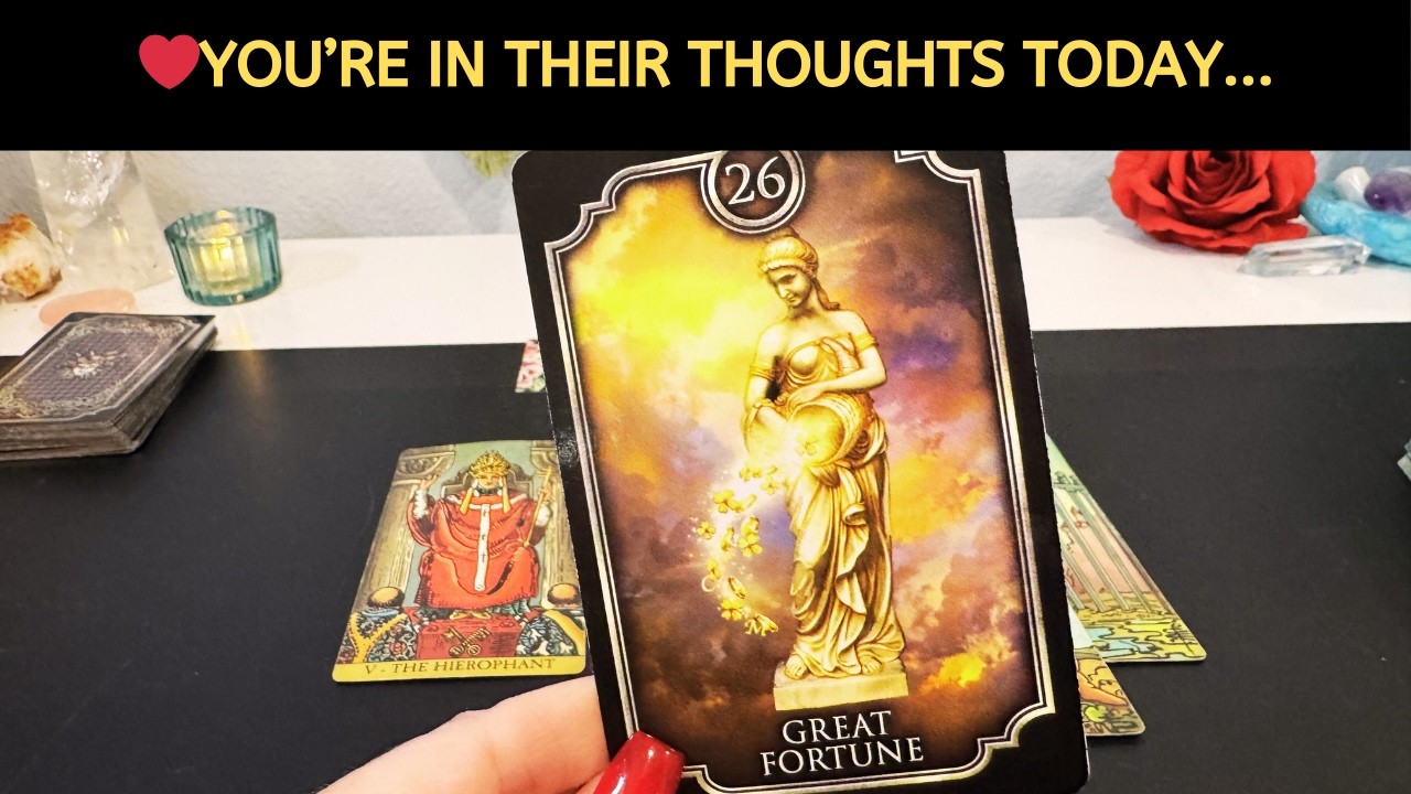 ❤️ YOU'RE IN THEIR THOUGHTS TODAY! LOVE TAROT READING SOULMATE