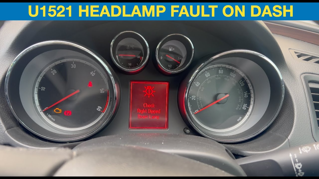 Vauxhall Insignia check headlamp fault U1521 fault code stored