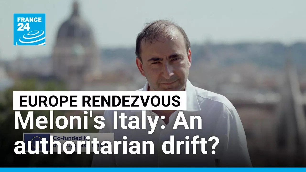 Giorgia Meloni's Italy: An authoritarian drift? (Part 1) &bull; FRANCE 24 English