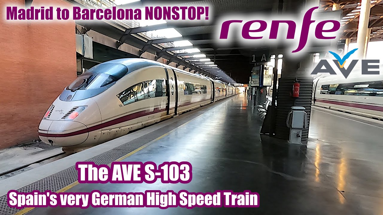 Renfe S-103... Spain's very German High Speed Train!