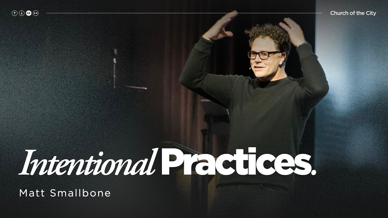 Feb 15 | Intentional Practices | Matt Smallbone